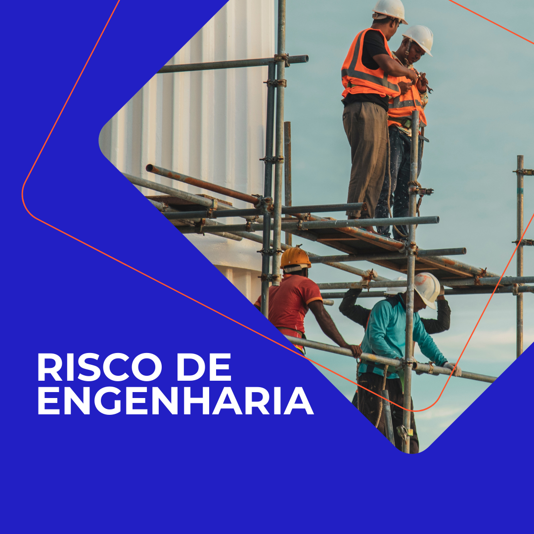 Seguro Riscos de Engenharia